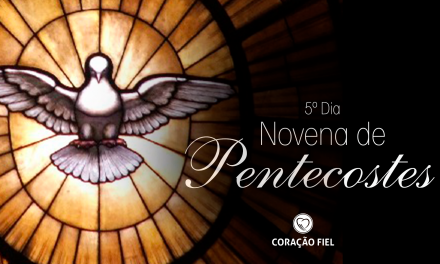 5° Dia da Novena de Pentecostes