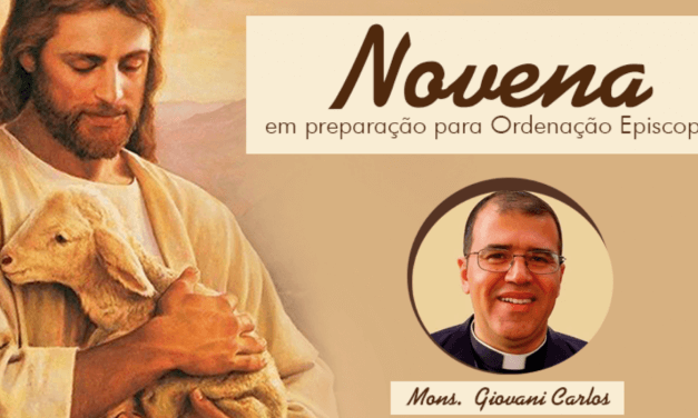 Novena em preparação à ordenação episcopal do Mons. Giovani Carlos Caldas Barroca