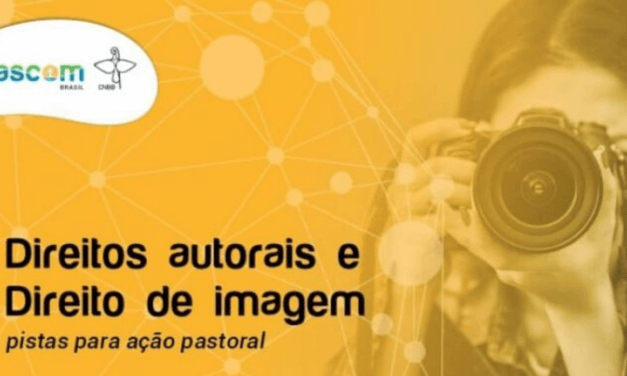 Pascom Brasil elabora material formativo sobre direitos autorais de imagem