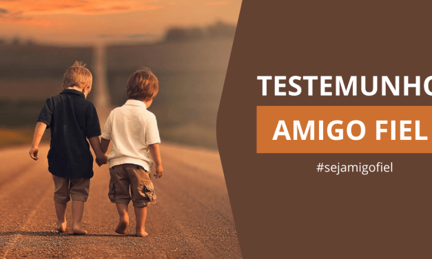 Testemunho amigo fiel