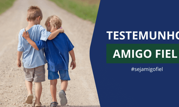 Testemunho Amigo Fiel