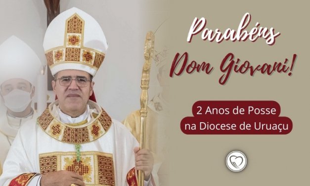 2 ANOS DE POSSE DE DOM GIOVANI NA DIOCESE DE URUAÇU