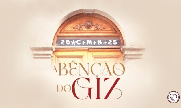 A BÊNÇÃO DO GIZ