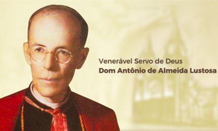 Santa Sé reconhece as virtudes heróicas do servo de Deus Dom Antônio de Almeida Lustosa