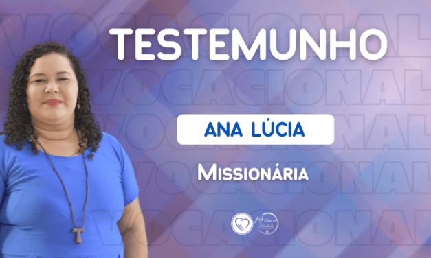 Testemunho Missionária Ana Lúcia