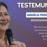 Testemunho Missionária Amarília