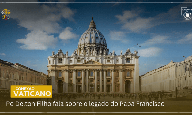 O Legado do Papa Francisco: Igreja vive luto e esperança após sua partida – Pe Delton Filho