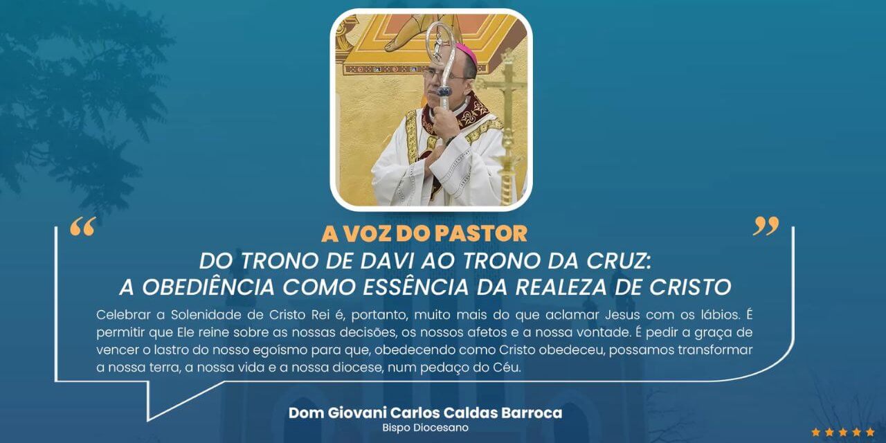 Do Trono de Davi ao Trono da Cruz: A Obediência como Essência da Realeza de Cristo