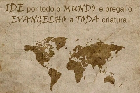 Ide por todo o mundo e pregai o evangelho a toda Criatura! (Mc 16,15)