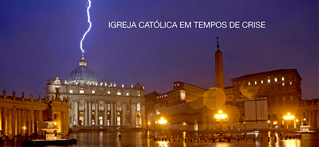 Igreja Católica em tempos de crise