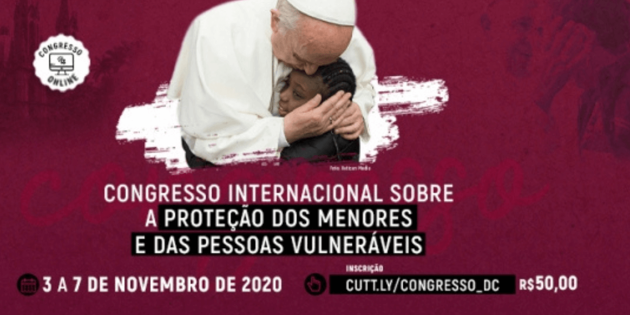Congresso Internacional sobre a Proteção dos Menores e das Pessoas Vulneráveis