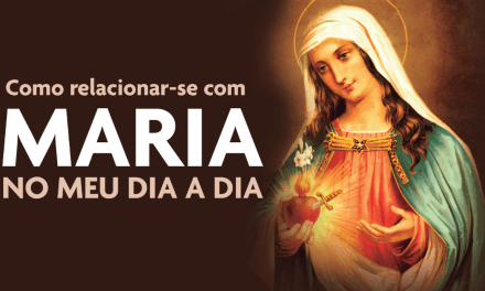 Como relacionar-se com Maria no meu dia a dia