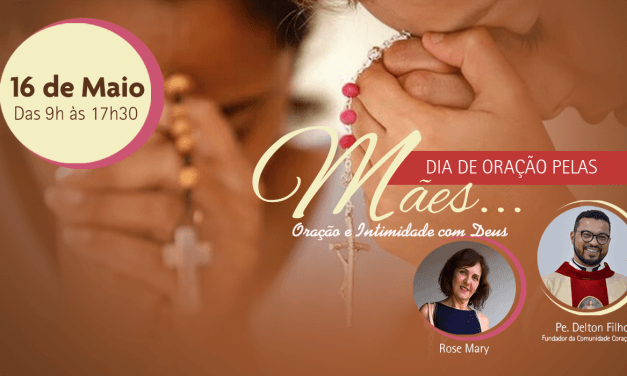 Dia de oração pelas mães