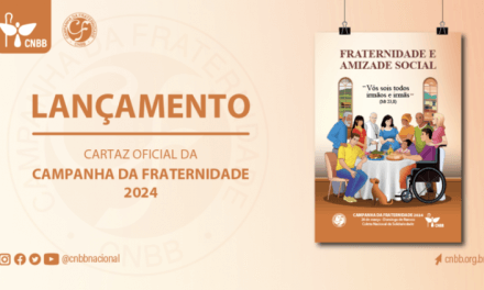 CNBB divulga cartaz e oração da Campanha da Fraternidade 2024