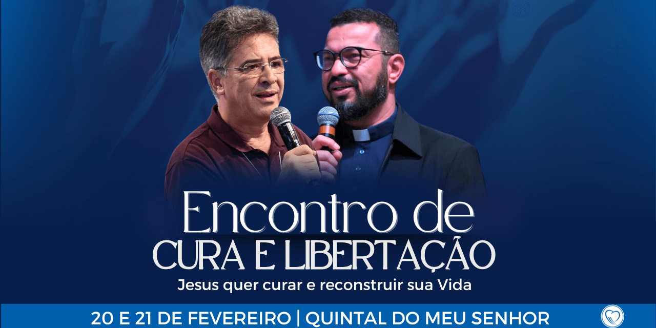 Em Fevereiro, Encontro de Cura e Libertação