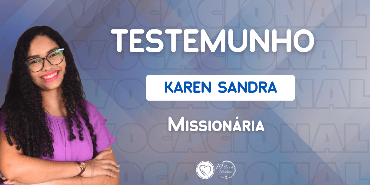 Testemunho Missionária Karen